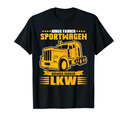 Jungs fahren Sportwagen - Männer fahren LKW | Lustiges T-Shirt Jungs fahren Sportwagen - Männer fahren LKW | Lustiges T-Shirt von Lustiges Geschenk für LKW Fahrer