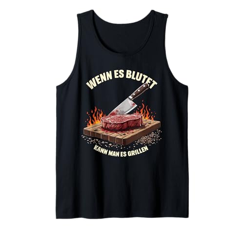 Herren Wenn es blutet, kann man grillen BBQ Spaß Tank Top Herren Wenn es blutet, kann man grillen BBQ Spaß Tank Top von Lustiges Grill BBQ Fleisch Geschenk