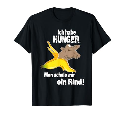 Ich hab Hunger. Man Schäle mir ein Rind. Grill & BBQ T-Shirt Ich hab Hunger. Man Schäle mir ein Rind. Grill & BBQ T-Shirt von Lustiges Grill & BBQ Design