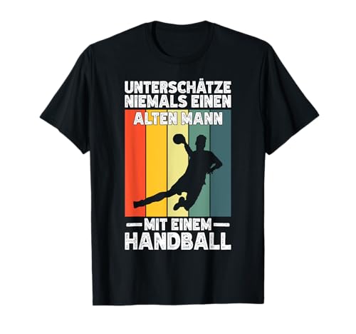 Sport Einen Alten Mann Mit Einem Handball Handballer Männer T-Shirt Sport Einen Alten Mann Mit Einem Handball Handballer Männer T-Shirt von Lustiges Handball Design