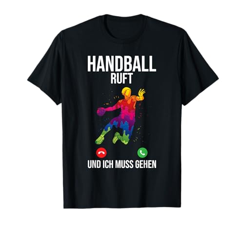 Männer Handball Ruft Und Ich Muss Gehen Sport Handballer T-Shirt Männer Handball Ruft Und Ich Muss Gehen Sport Handballer T-Shirt von Lustiges Handball Geschenke