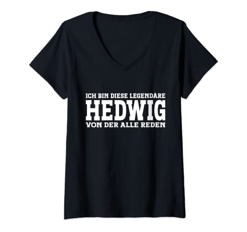 Damen Hedwig - Lustiges Vorname Frauen Namen Spruch Hedwig T-Shirt mit V-Ausschnitt Damen Hedwig - Lustiges Vorname Frauen Namen Spruch Hedwig T-Shirt mit V-Ausschnitt von Lustiges Hedwig Geschenk Damen Hedwig Spruch