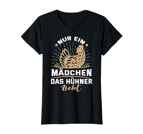 Nur ein Mädchen das Hühner liebt - Lustig Huhn Küken Hühner T-Shirt Nur ein Mädchen das Hühner liebt - Lustig Huhn Küken Hühner T-Shirt von Lustiges Hühner Liebhaberin & Landwirtin Geschenke