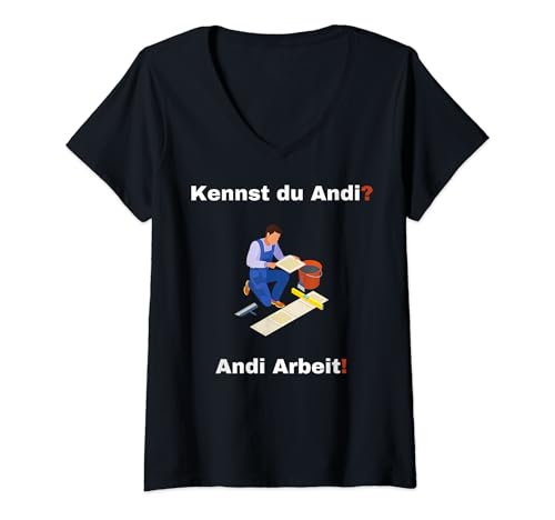 Damen Lustiges Handwerker Kennst Du Andi Andi Arbeit T-Shirt mit V-Ausschnitt Damen Lustiges Handwerker Kennst Du Andi Andi Arbeit T-Shirt mit V-Ausschnitt von Lustiges Humor Handwerker Andi Arbeit Geselle Bau