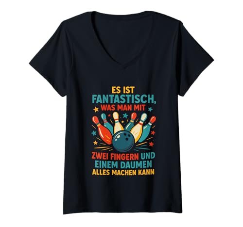 Damen Es Ist Fantastisch, Was Man Mit Zwei Fingern Un... T-Shirt mit V-Ausschnitt von Lustiges Humor Sprüche Bowling Sport Kegeln