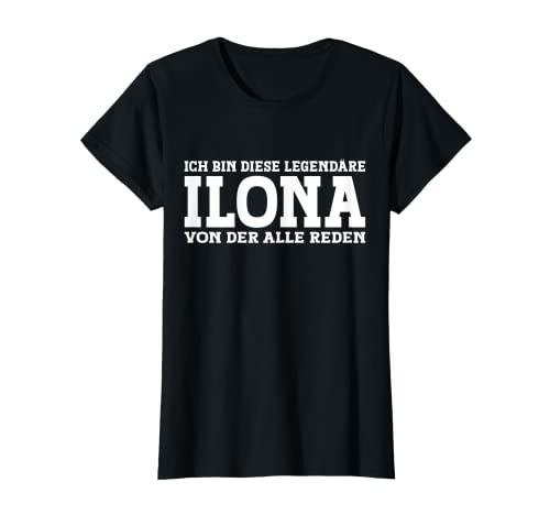 Ilona - Lustiges Vorname Frauen Namen Spruch Ilona T-Shirt Ilona - Lustiges Vorname Frauen Namen Spruch Ilona T-Shirt von Lustiges Ilona Geschenk Damen Ilona Spruch