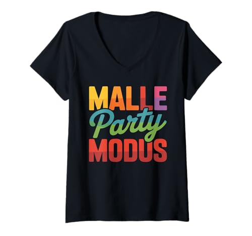 Damen Malle Party Modus On Mallorca Party Urlaub Saufen Ü30 T-Shirt mit V-Ausschnitt Damen Malle Party Modus On Mallorca Party Urlaub Saufen Ü30 T-Shirt mit V-Ausschnitt von Lustiges Insel Mallorca Malle Girls Boys Tour