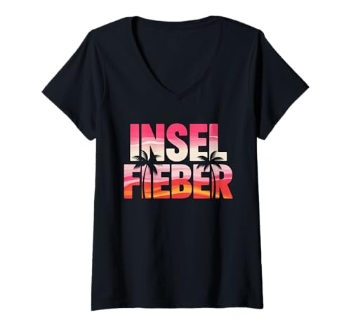 Damen Malle Insel Fieber Mallorca Ibiza Party Urlaub Saufen Sommer T-Shirt mit V-Ausschnitt Damen Malle Insel Fieber Mallorca Ibiza Party Urlaub Saufen Sommer T-Shirt mit V-Ausschnitt von Lustiges Insel Mallorca Malle Inselfieber