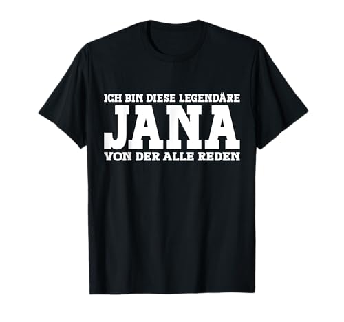 Jana - Lustiges Vorname Frauen Namen Spruch Jana T-Shirt Jana - Lustiges Vorname Frauen Namen Spruch Jana T-Shirt von Lustiges Jana Geschenk Damen Jana Spruch