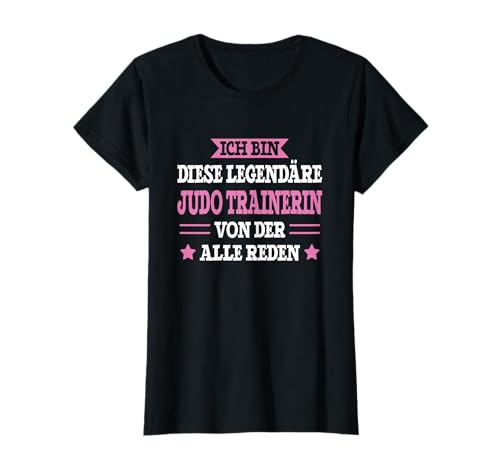 Judo Trainerin Legende Frauen Beruf Spruch Judo Trainerin T-Shirt von Lustiges Judo Trainerin Geschenk Spruch