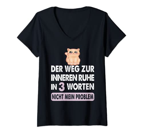 Damen Der Weg zur Innen Ruhe in Drei Worten - Funny T-Shirt mit V-Ausschnitt Damen Der Weg zur Innen Ruhe in Drei Worten - Funny T-Shirt mit V-Ausschnitt von Lustiges Katzen Spruch Satire