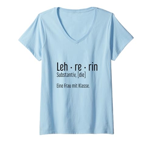 Damen Lehrerin Leh-re-rin Eine Frau Mit Klasse T-Shirt mit V-Ausschnitt Damen Lehrerin Leh-re-rin Eine Frau Mit Klasse T-Shirt mit V-Ausschnitt von Lustiges Lehrerinnen & Pädagoginnen-Motiv