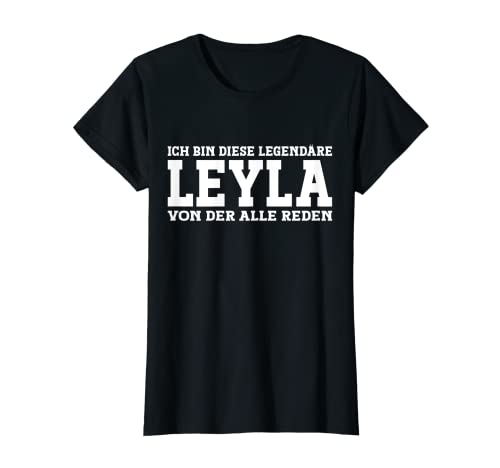 Leyla - Lustiges Vorname Frauen Namen Spruch Leyla T-Shirt Leyla - Lustiges Vorname Frauen Namen Spruch Leyla T-Shirt von Lustiges Leyla Geschenk Damen Leyla Spruch