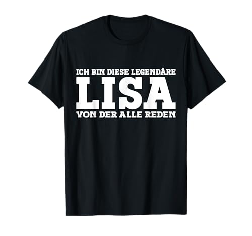 Lisa - Lustiges Vorname Frauen Namen Spruch Lisa T-Shirt Lisa - Lustiges Vorname Frauen Namen Spruch Lisa T-Shirt von Lustiges Lisa Geschenk Damen Lisa Spruch