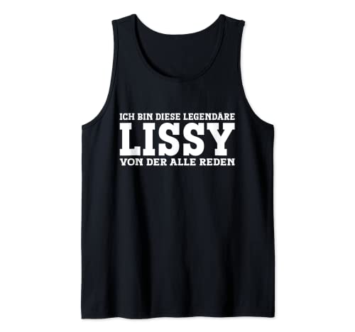Lissy - Lustiges Vorname Frauen Namen Spruch Lissy Tank Top Lissy - Lustiges Vorname Frauen Namen Spruch Lissy Tank Top von Lustiges Lissy Geschenk Damen Lissy Spruch