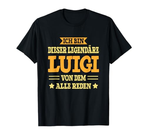 Lustiges Luigi Geschenk Luigi Spruch - Lustiges Männer T-Shirt für Luigi Fans - Schwarz, Kurzarm, S (Klein) von Lustiges Luigi Geschenk Luigi Spruch