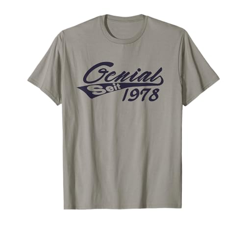 Genial 1978 47. Geburtstag 47 Jahre Geburtstag Mann Frau T-Shirt Genial 1978 47. Geburtstag 47 Jahre Geburtstag Mann Frau T-Shirt von Lustiges Männer & Frauen 47 Geburtstag Geschenke