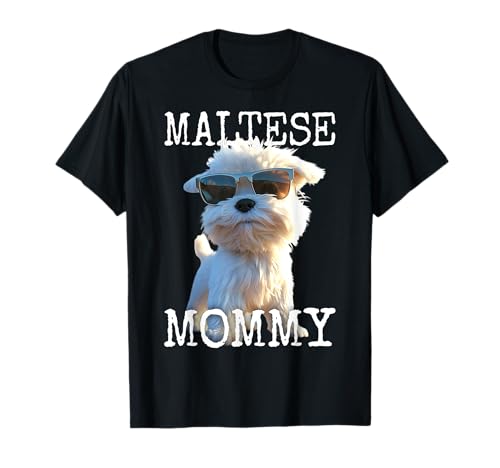 Maltese Mommy Hunde Mama Mutter Muttertag Mom Süßer Malteser T-Shirt Maltese Mommy Hunde Mama Mutter Muttertag Mom Süßer Malteser T-Shirt von Lustiges Malteser Liebhaber Geschenk für Muttertag