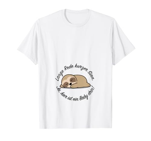 Hier Ist Ein Baby Drin | Faultier Schwangerschaft Verkünden T-Shirt Hier Ist Ein Baby Drin | Faultier Schwangerschaft Verkünden T-Shirt von Lustiges Mama Geschenk für Schwangere Mütter