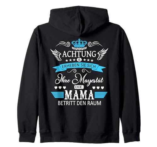 Achtung ihre Mayestät die Mama Spruch Geburtstag Muttertags Kapuzenjacke Achtung ihre Mayestät die Mama Spruch Geburtstag Muttertags Kapuzenjacke von Lustiges Muttertagsgeschenk für Mama Mutter Damen