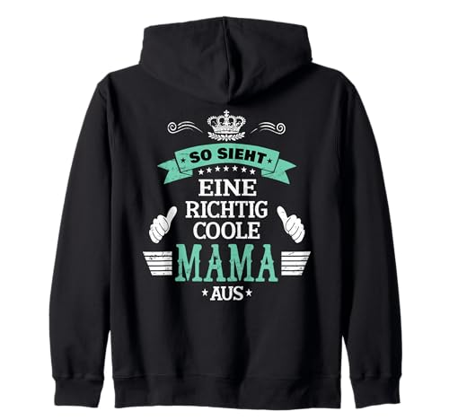 Beste Mama So sieht eine richtig coole Mama aus Muttertags Kapuzenjacke Beste Mama So sieht eine richtig coole Mama aus Muttertags Kapuzenjacke von Lustiges Muttertagsgeschenk für Mama Mutter Damen
