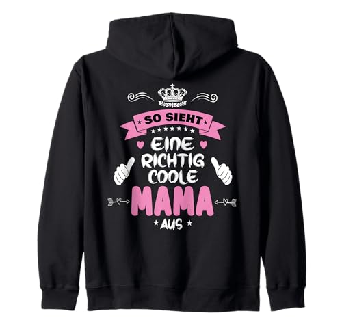 Beste Mama So sieht eine richtig coole Mama aus Muttertags Kapuzenjacke Beste Mama So sieht eine richtig coole Mama aus Muttertags Kapuzenjacke von Lustiges Muttertagsgeschenk für Mama Mutter Damen