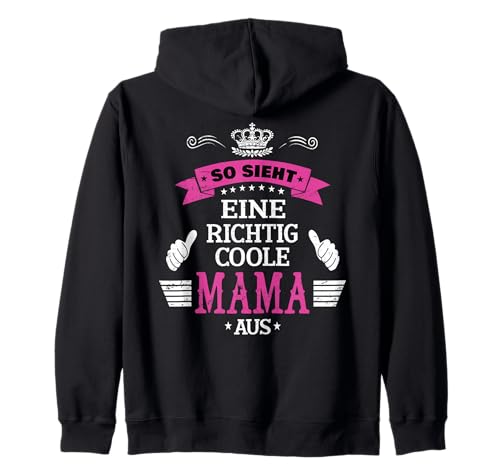 Beste Mama So sieht eine richtig coole Mama aus Muttertags Kapuzenjacke Beste Mama So sieht eine richtig coole Mama aus Muttertags Kapuzenjacke von Lustiges Muttertagsgeschenk für Mama Mutter Damen