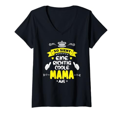 Damen Beste Mama So sieht eine richtig coole Mama aus Muttertags T-Shirt mit V-Ausschnitt von Lustiges Muttertagsgeschenk für Mama Mutter Damen