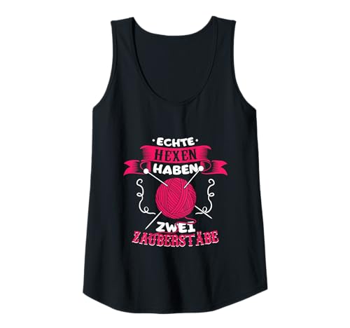 Damen Stricken - Echte Hexen haben zwei Zauberstäbe Spruch Häkeln Tank Top Damen Stricken - Echte Hexen haben zwei Zauberstäbe Spruch Häkeln Tank Top von Lustiges Nähen & Näherin Stricken Spruch Outfit
