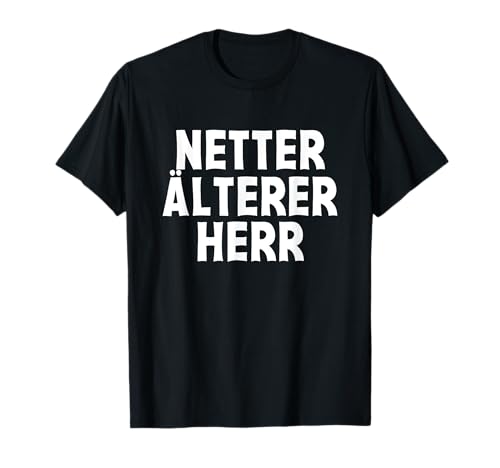 Herren Netter Älterer Herr Lustiges Design für Großvater T-Shirt Herren Netter Älterer Herr Lustiges Design für Großvater T-Shirt von Lustiges Netter Älterer Herr Geschenk