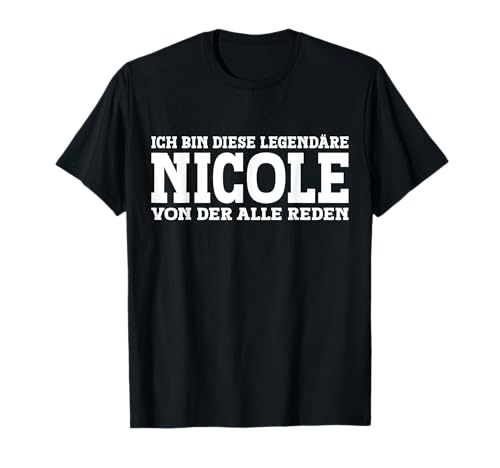 Nicole - Lustiges Vorname Frauen Namen Spruch Nicole T-Shirt Nicole - Lustiges Vorname Frauen Namen Spruch Nicole T-Shirt von Lustiges Nicole Geschenk Damen Nicole Spruch