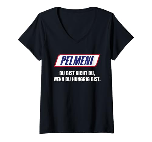 Damen Du bist nicht du wenn du hungrig bist – Pelmeni T-Shirt mit V-Ausschnitt Damen Du bist nicht du wenn du hungrig bist – Pelmeni T-Shirt mit V-Ausschnitt von Lustiges Pelmeni Russisches Essen