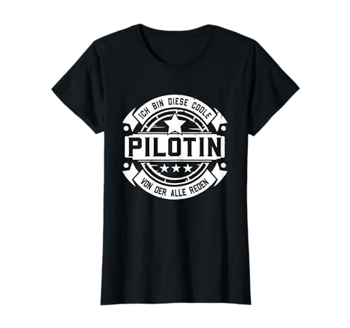 Pilotin - Lustiges Frauen Beruf Spruch Pilotin T-Shirt Pilotin - Lustiges Frauen Beruf Spruch Pilotin T-Shirt von Lustiges Pilotin Geschenk Pilotin Spruch