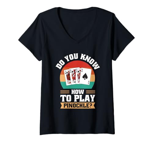 Damen Do You Know How to Play Pinochle Design Binokel Kartenspiel T-Shirt mit V-Ausschnitt Damen Do You Know How to Play Pinochle Design Binokel Kartenspiel T-Shirt mit V-Ausschnitt von Lustiges Pinochle Spieler Apparel