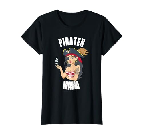 Piraten Mama Pirat Mutter Piratenbraut Seeräuberin Seeräuber T-Shirt Piraten Mama Pirat Mutter Piratenbraut Seeräuberin Seeräuber T-Shirt von Lustiges Piratenmama Pirat Geschenkidee