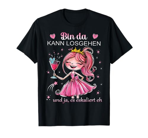 Damen Prinzessin Bin da kann losgehen es eskaliert eh Kostüm T-Shirt Damen Prinzessin Bin da kann losgehen es eskaliert eh Kostüm T-Shirt von Lustiges Prinzessin Partykostüm für Mädelsabend
