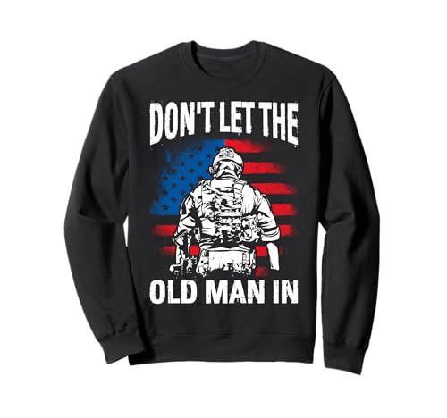 Don't LET The Old Man IN Witziges Retro-Militär Sweatshirt von Lustiges Retro-Militärdesign