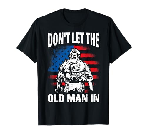 Don't LET The Old Man IN Witziges Retro-Militär T-Shirt von Lustiges Retro-Militärdesign