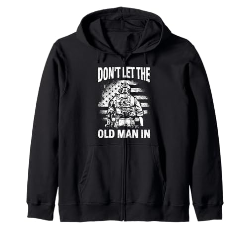 Don't LET The Old Man IN Witzig Retro Patriotisch Kapuzenjacke Don't LET The Old Man IN Witzig Retro Patriotisch Kapuzenjacke von Lustiges Retro-Patriotisches Design