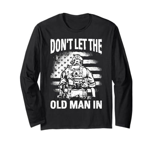 Don't LET The Old Man IN Witzig Retro Patriotisch Langarmshirt Don't LET The Old Man IN Witzig Retro Patriotisch Langarmshirt von Lustiges Retro-Patriotisches Design