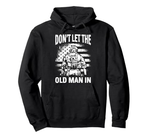 Don't LET The Old Man IN Witzig Retro Patriotisch Pullover Hoodie Don't LET The Old Man IN Witzig Retro Patriotisch Pullover Hoodie von Lustiges Retro-Patriotisches Design