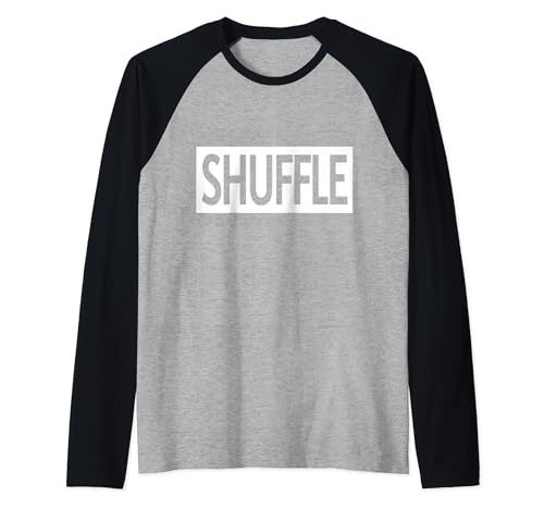 SHUFFLE Design Herren Damen Junge Mädchen T-Shirt Shirt Raglan SHUFFLE Design Herren Damen Junge Mädchen T-Shirt Shirt Raglan von Lustiges SHUFFLE-textbasiertes