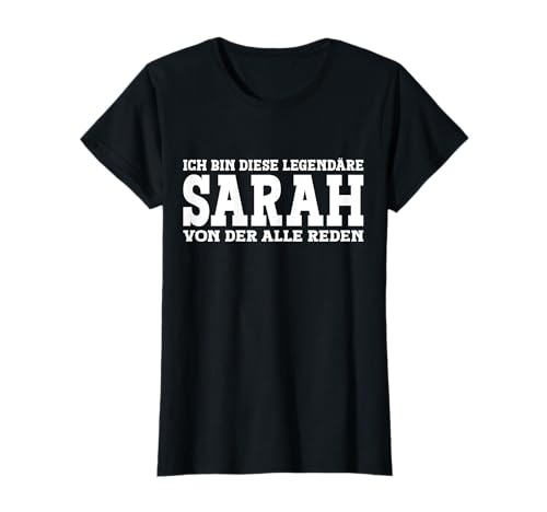 Sarah - Lustiges Vorname Frauen Namen Spruch Sarah T-Shirt Sarah - Lustiges Vorname Frauen Namen Spruch Sarah T-Shirt von Lustiges Sarah Geschenk Damen Sarah Spruch