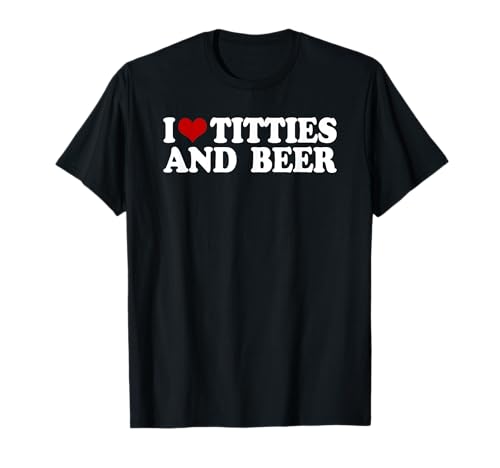 I love tittis and beer - Männer Vatertag Party Bier Urlaub T-Shirt I love tittis and beer - Männer Vatertag Party Bier Urlaub T-Shirt von Lustiges Sauf Trikot Spruch Männer Herren
