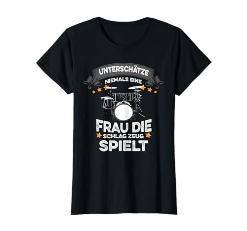 Frau Mädchen Schlagzeug Drummer Girl T-Shirt von Lustiges Schlagzeug Drummer Drum Motiv
