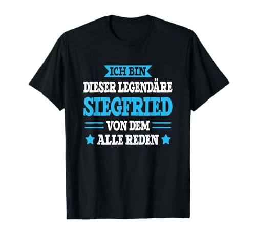 Lustiges Siegfried Geschenk Siegfried Spruch T-Shirt - Männer, Schwarz, S von Lustiges Siegfried Geschenk Siegfried Spruch