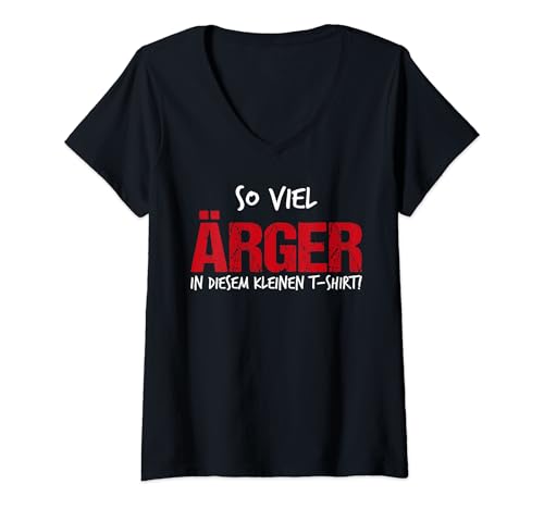 Damen So viel Ärger in diesem kleinen T-Shirt mit V-Ausschnitt Damen So viel Ärger in diesem kleinen T-Shirt mit V-Ausschnitt von Lustiges - So viel Ärger in diesem kleinen T-Shirt