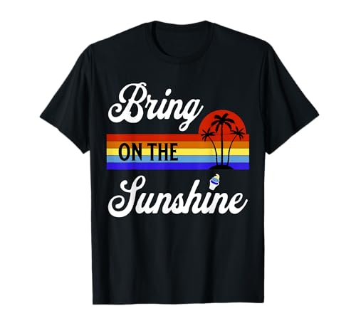Bring On The Sunshine Damen & Herren T-Shirt Bring On The Sunshine Damen & Herren T-Shirt von Lustiges Sommer Design mit Palmen