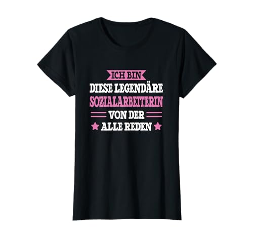 Sozialarbeiterin Legende Frauen Beruf Sozialarbeiterin T-Shirt Sozialarbeiterin Legende Frauen Beruf Sozialarbeiterin T-Shirt von Lustiges Sozialarbeiterin Geschenk Spruch