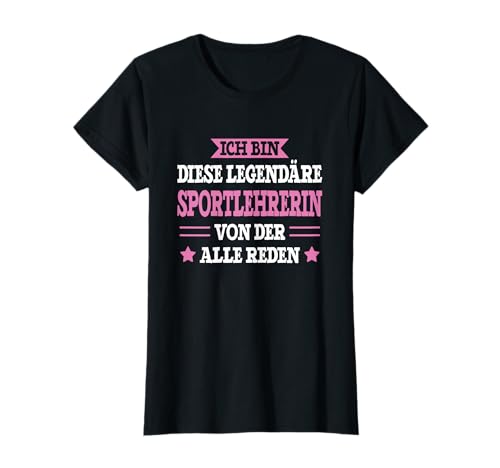 Sportlehrerin Legende Frauen Beruf Spruch Sportlehrerin T-Shirt Sportlehrerin Legende Frauen Beruf Spruch Sportlehrerin T-Shirt von Lustiges Sportlehrerin Geschenk Spruch
